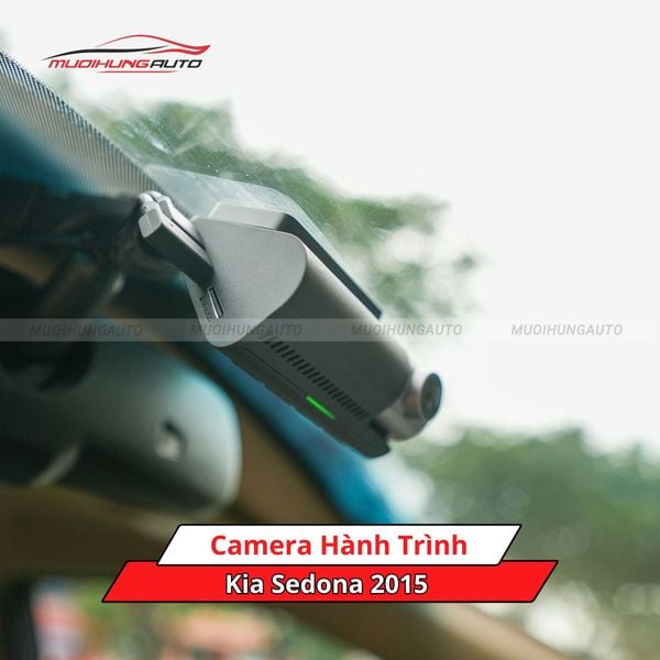 Camera Hành Trình Cho Xe Kia Sedona 2015