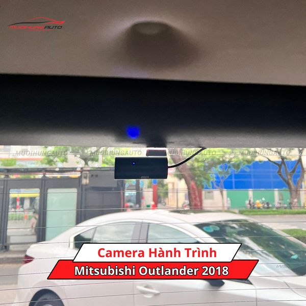 Camera Hành Trình Cho Xe Mitsubishi Outlander 2018