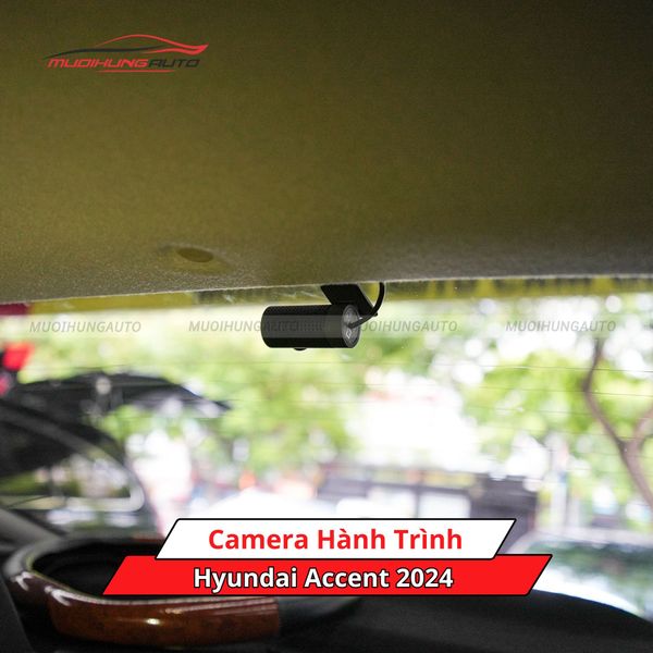 Camera Hành Trình Cho Xe Hyundai Accent 2024