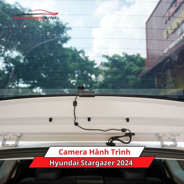Camera Hành Trình Cho Xe Hyundai Stargazer 2024