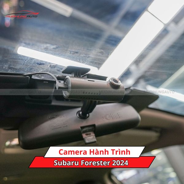Camera Hành Trình Cho Xe Subaru Forester 2024