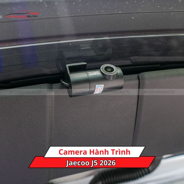 Camera Hành Trình Cho Xe Jaecoo J5 2026