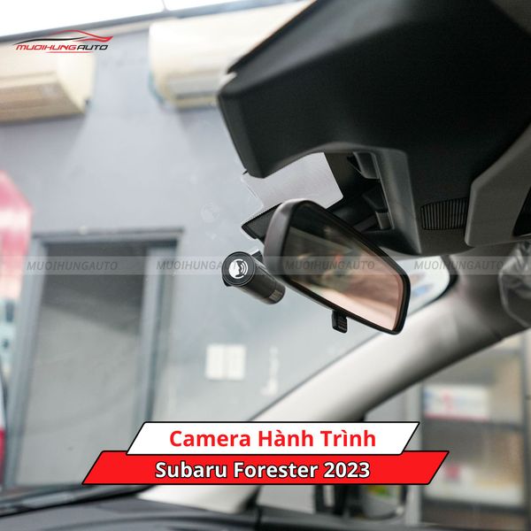Camera Hành Trình Cho Xe Subaru Forester 2023