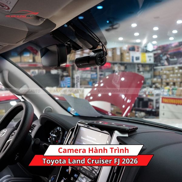 Camera Hành Trình Cho Xe Toyota Land Cruiser FJ 2026