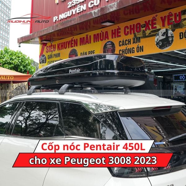 Cốp Nóc Pentair 450L Cho Xe Peugeot 3008 2023
