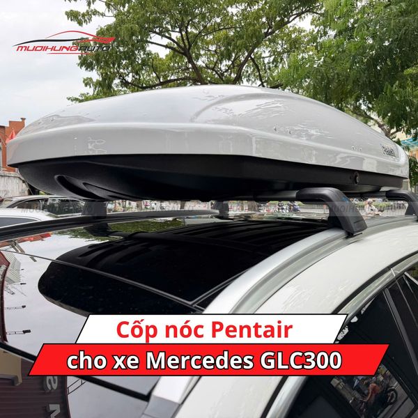 Cốp Nóc Pentair Cho Xe Mercedes GLC300