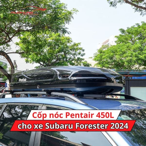 Cốp Nóc Pentair 450L Cho Xe Subaru Forester 2024