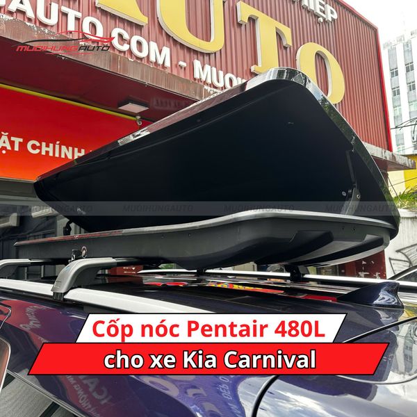 Cốp Nóc Pentair 480L Cho Xe Kia Carnival
