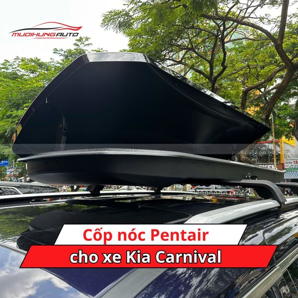 Cốp Nóc Pentair Cho Xe Kia Carnival