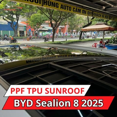 BYD Sealion 8 2025 dán phim PPF TPU SUNROOF cách nhiệt cửa sổ trời