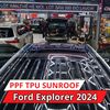 Ford Explorer 2024 Dán Phim PPF TPU SUNROOF Cách Nhiệt Cửa Sổ Trời