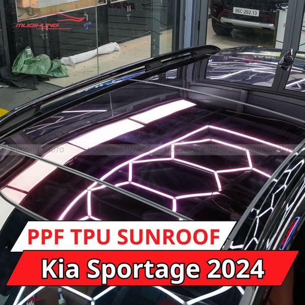 Kia Sportage 2024 Dán Phim PPF TPU SUNROOF Cách Nhiệt Cửa Sổ Trời