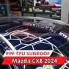 Mazda CX8 2024 Dán Phim PPF TPU SUNROOF Cách Nhiệt Cửa Sổ Trời