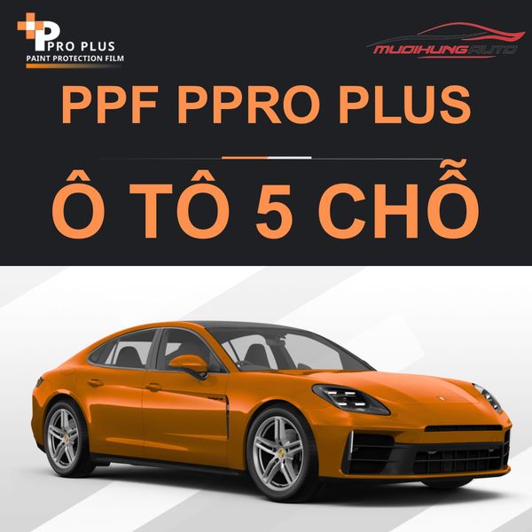 Dán PPF Ppro Plus Ô Tô 5 chỗ