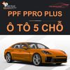 Dán PPF Ppro Plus Ô Tô 5 chỗ
