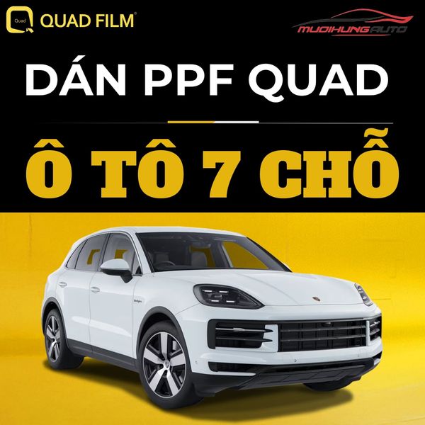 Dán PPF QUAD Ô Tô 7 Chỗ