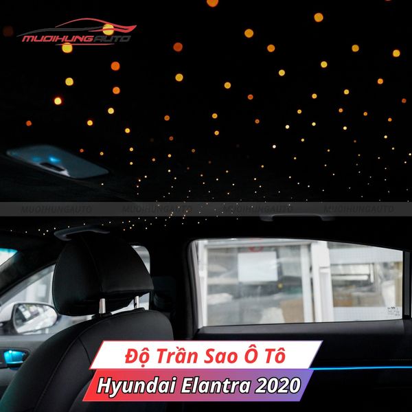 Độ Trần Sao Ô Tô Hyundai Elantra 2020