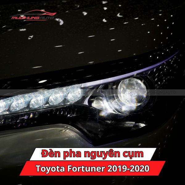 Đèn Pha Nguyên Cụm Toyota Fortuner 2019-2020