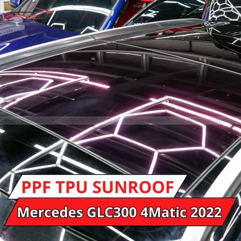 Mercedes GLC300 4Matic 2022 dán phim PPF TPU SUNROOF cách nhiệt cửa sổ trời