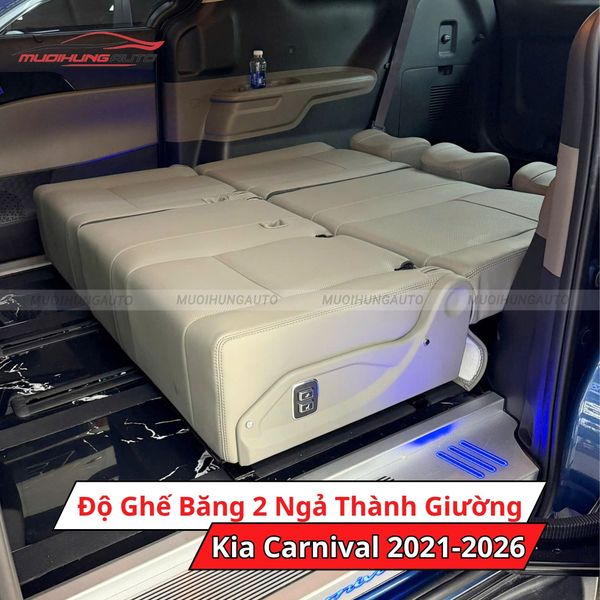 Độ Ghế Băng 2 Ngả Thành Giường Cho Xe Kia Carnival 2021-2026