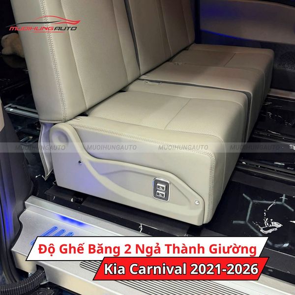 Độ Ghế Băng 2 Ngả Thành Giường Cho Xe Kia Carnival 2021-2026