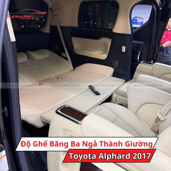 Độ Ghế Băng Ba Ngả Thành Giường Cho Toyota Alphard 2017