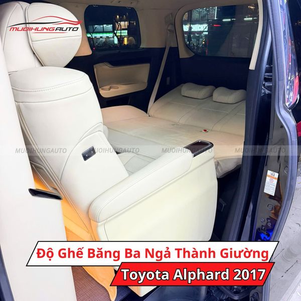 Độ Ghế Băng Ba Ngả Thành Giường Cho Toyota Alphard 2017