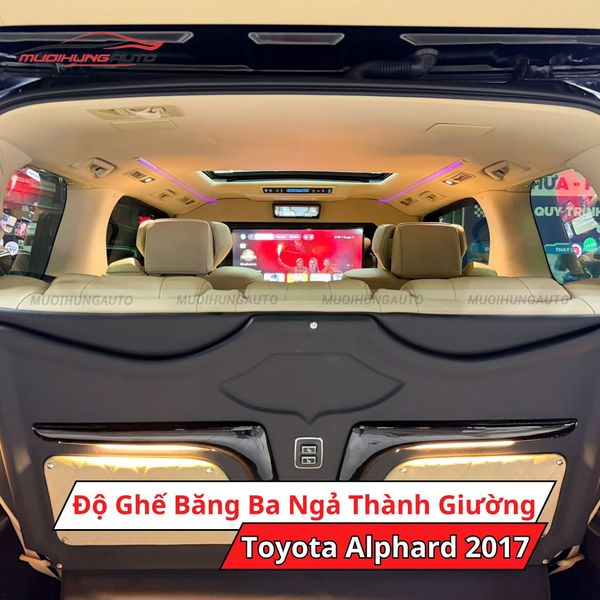 Độ Ghế Băng Ba Ngả Thành Giường Cho Toyota Alphard 2017