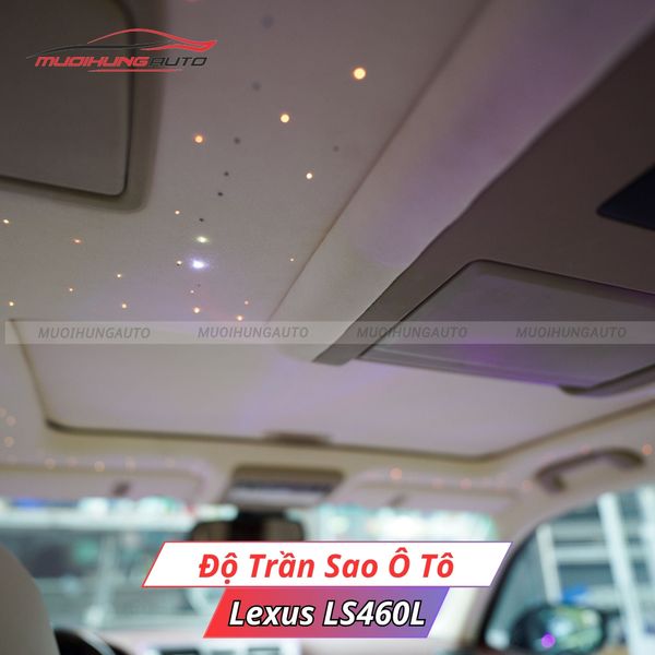 Độ Trần Sao Ô Tô Lexus LS460L