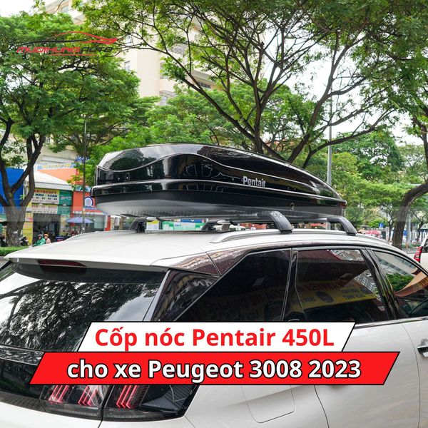 Cốp Nóc Pentair 450L Cho Xe Peugeot 3008 2023