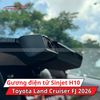 Gương Chiếu Hậu Điện Tử Sinjet H10 Cho Xe Toyota Land Cruiser FJ 2026