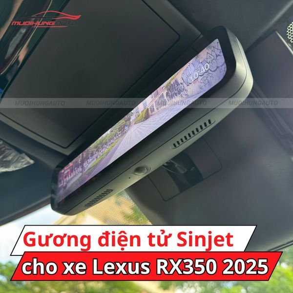 Gương Điện Tử Sinjet H10 Cho Xe Lexus RX350 2025