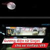 Gương Điện Tử Sinjet H10 Cho Xe Vinfast VF9