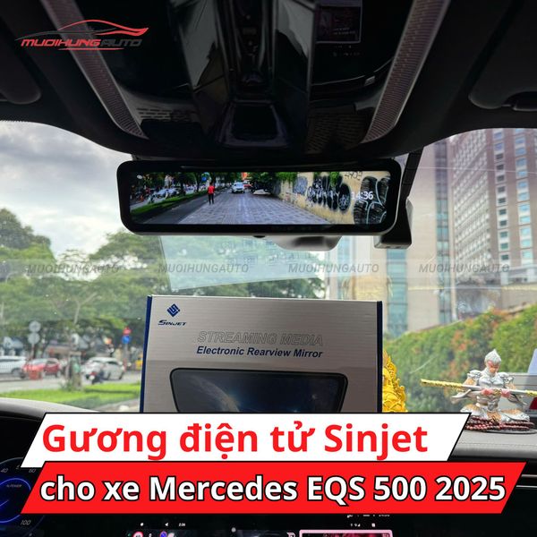 Gương Điện Tử Sinjet H10 Cho Xe Mercedes EQS 500 2025