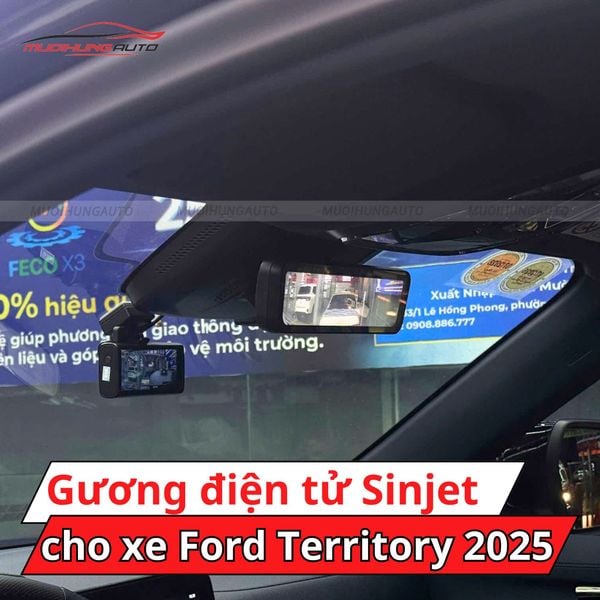 Gương Điện Tử Sinjet H10 Cho Xe Ford Territory 2025