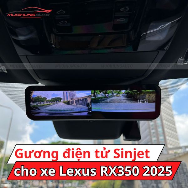 Gương Điện Tử Sinjet H10 Cho Xe Lexus RX350 2025
