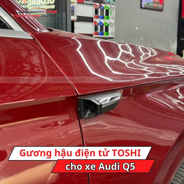 Gương Hậu Điện Tử TOSHI Cho Xe Audi Q5