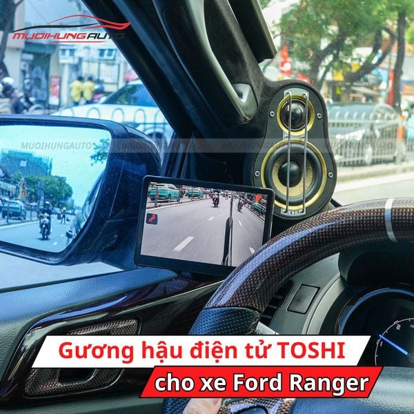Gương Hậu Điện Tử TOSHI Cho Xe Ford Ranger