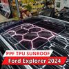 Ford Explorer 2024 Dán Phim PPF TPU SUNROOF Cách Nhiệt Cửa Sổ Trời