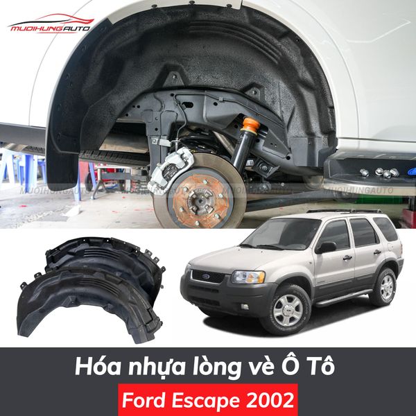 Hóa Nhựa Lòng Vè Ô Tô Ford Escape 2002
