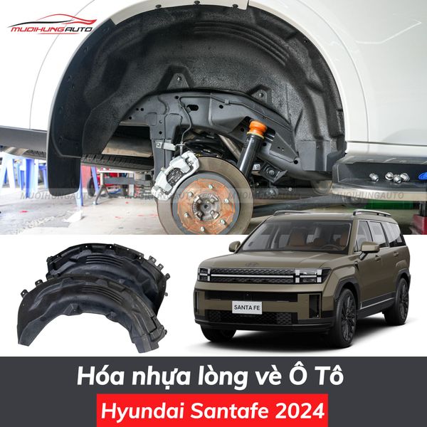 Hóa Nhựa Lòng Vè Ô Tô Hyundai Santafe 2024
