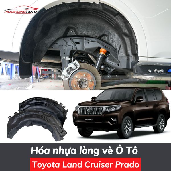 Hóa Nhựa Lòng Vè Ô Tô Toyota Land Cruiser Prado