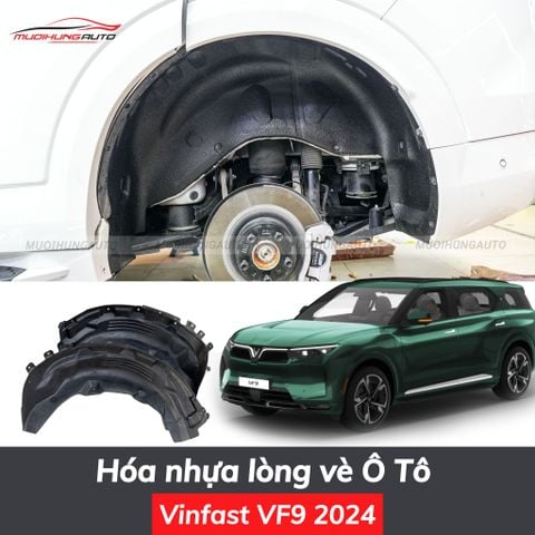 Hóa nhựa lòng vè ô tô Vinfast VF9 2024