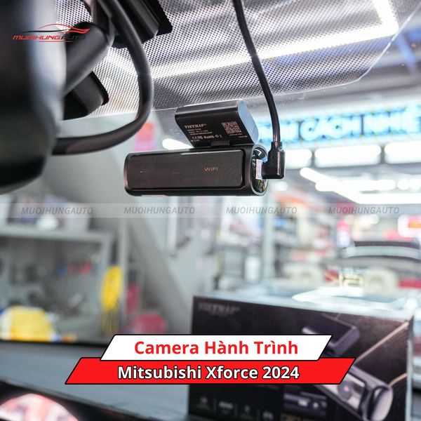 Camera Hành Trình Cho Xe Mitsubishi Xforce 2024