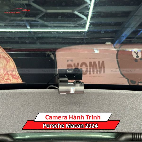 Camera Hành Trình Cho Xe Porsche Macan 2024