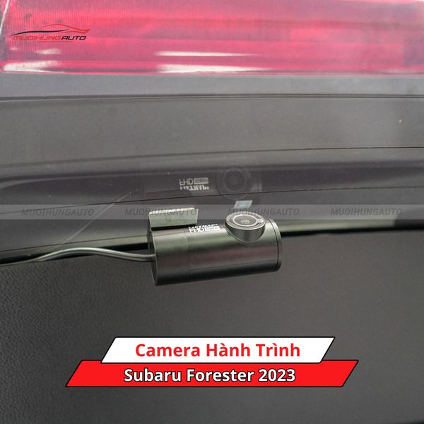 Camera Hành Trình Cho Xe Subaru Forester 2023