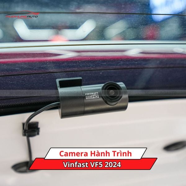 Camera Hành Trình Cho Xe VinFast VF5 2024