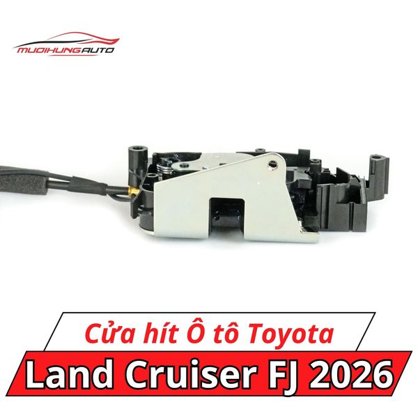 Cửa Hít Ô Tô Toyota Land Cruiser FJ 2026