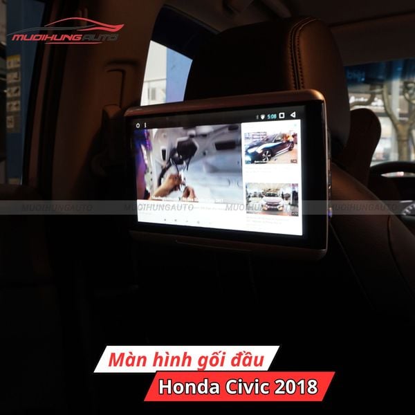Màn Hình Gối Đầu Ô Tô Honda Civic 2018