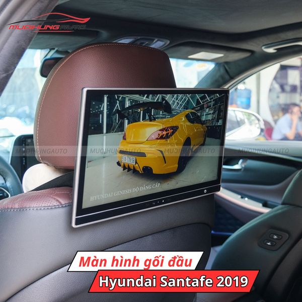 Màn Hình Gối Đầu Ô Tô Hyundai Santafe 2019